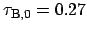 $\tau_{\rm B, 0} = 0.27$