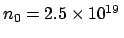 $n_0 = 2.5 \times 10^{19}\,$