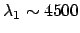 $\lambda_1 \sim 4500$