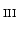 $ _{\rm III}$