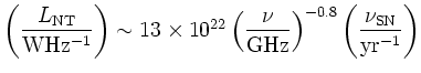 $\displaystyle \left(\frac{L_{\rm NT}}{\rm WHz^{-1}}\right)\sim 13\times\hbox{$1...
...\frac{\nu}{\rm GHz}\right)^{-0.8} \left(\frac{\nu_{\rm SN}}{\rm yr^{-1}}\right)$