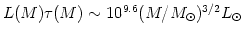 $ L(M)\tau(M)\sim\hbox{$10^{ 9.6 }$}(M/\hbox{$M_\odot$})^{3/2}\hbox{$L_\odot$}$