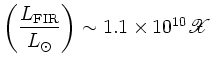 $\displaystyle \left(\frac{L_{\rm FIR}}{\hbox{$L_\odot$}}\right) \sim 1.1\times\hbox{$10^{ 10 }$}\hbox{$\mathscr{X}$}$