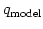 $ q_{\rm model}$